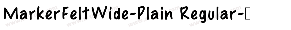 MarkerFeltWide-Plain Regular字体转换